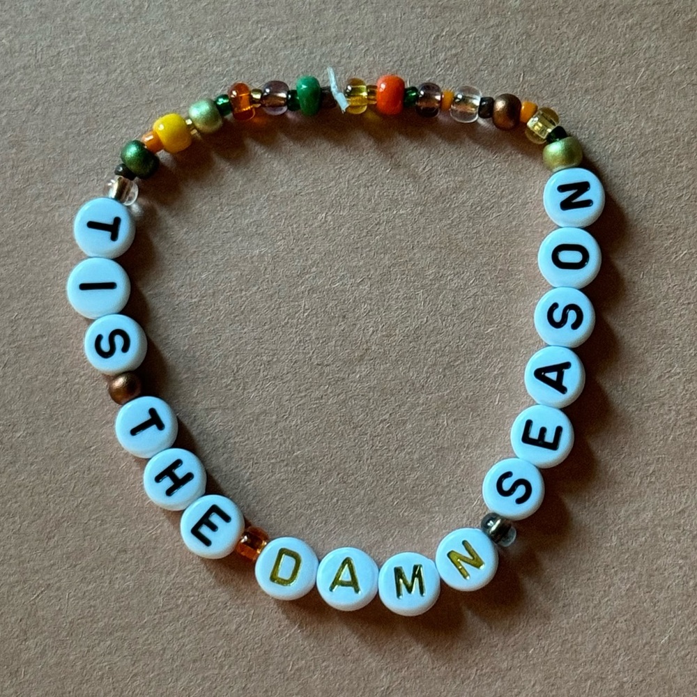 Taylor Swift tis the damn season bracelet